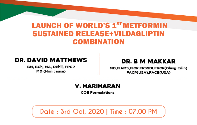 Launch of world’s 1st Metformin sustained Release+Vildagliptin Combination